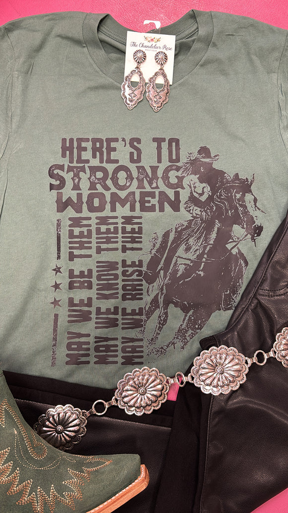 HERE'S TO STRONG WOMEN TEE - DARK OLIVE