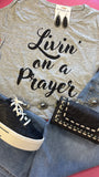 LIVIN' ON A PRAYER TEE - HEATHER GREY