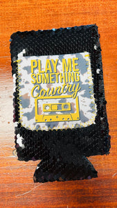 PLAY ME SOMETHING COUTRY SLIM CAN KOOZIE
