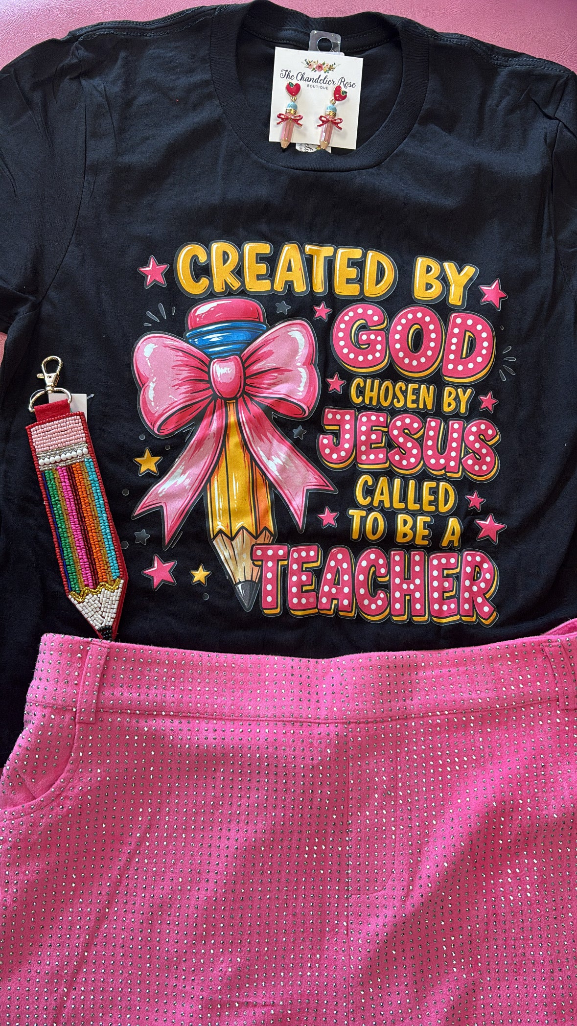 CREATED BY GOD CHOSEN BY JESUS CALLED TO BE A TEACHER TEE - BLACK