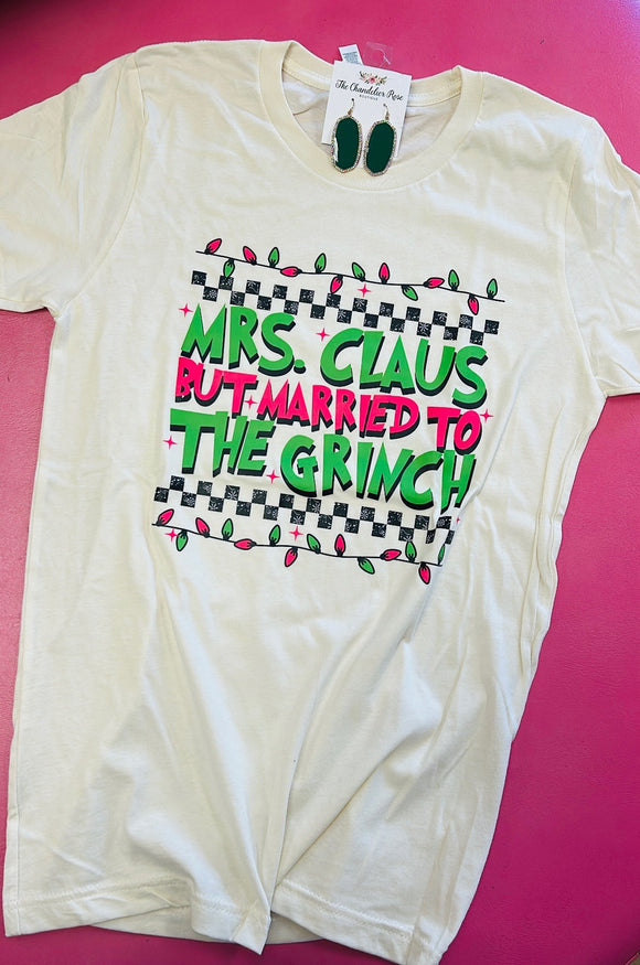 MRS. CLAUSE BUT MARRIED TO THE GRINCH TEE - CREAM