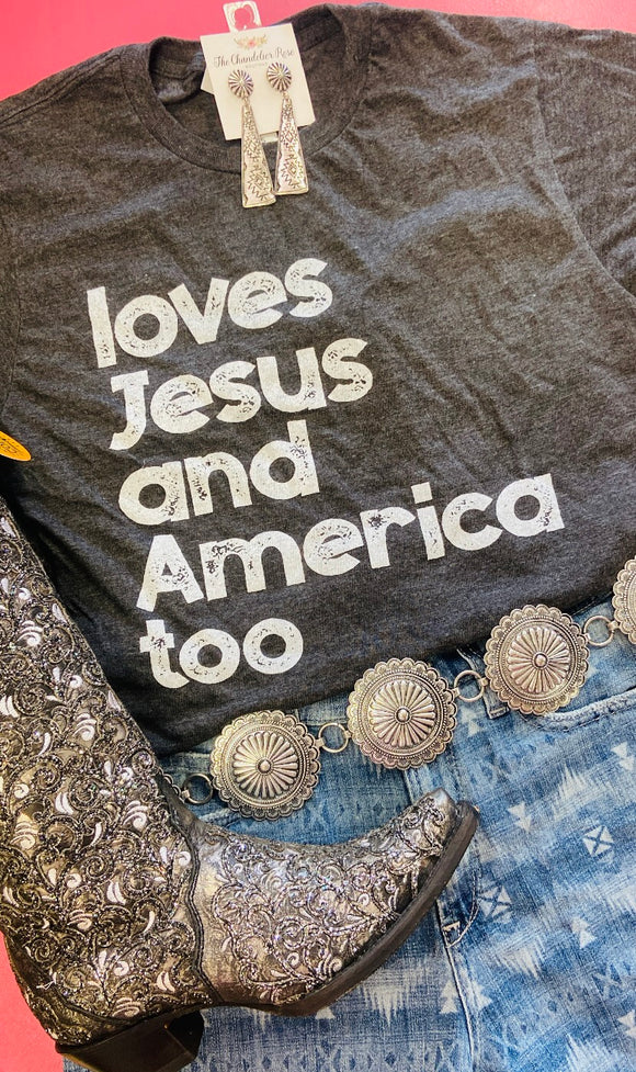 LOVES JESUS AND AMERICA TOO TEE - CHARCOAL
