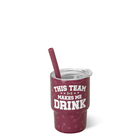 SWIG LIFE THIS TEAM MAKES ME DRINK MAROON Swig Shot 2oz