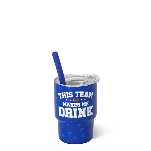 SWIG LIFE THIS TEAM MAKES ME DRINK ROYAL Swig Shot 2oz