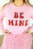 BE MINE PINK SWEATSHIRT