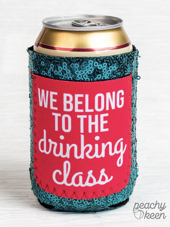 WE BELONG TO THE DRINKING CLASS REGULAR CAN