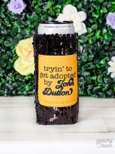 Tryin' to get Adopted by John Dutton Black Sequin Slim Can